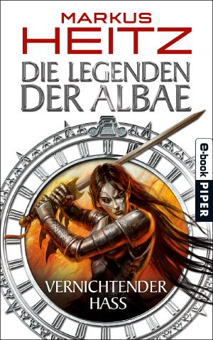 [Legenden der Albae 02] • Vernichtender Hass